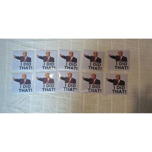 Donald Trump I Did That Stickers 10 Pack 5x5 Gas Pump Bumper Decals Vinyl Bulk